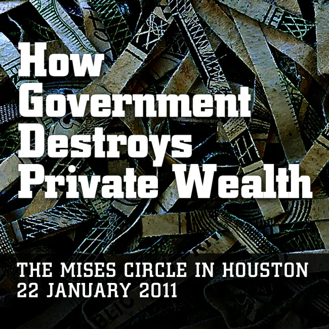 Houston Mises Circle 2011